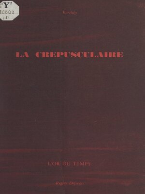 cover image of La crépusculaire